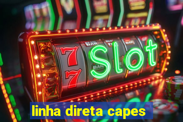 linha direta capes